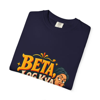 Beta, Log Kya Kahenge?